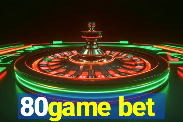 80game bet